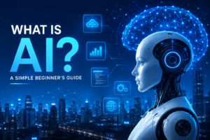 What Is AI? A Simple Beginner’s Guide